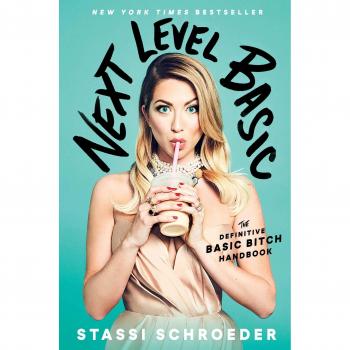 Next Level Basic: The Definitive Basic Bitch Handbook
