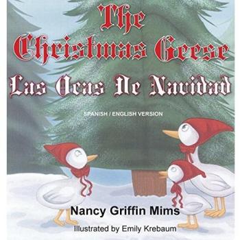 The Christmas Geese: A Holiday Story by Nancy Griffin Mims