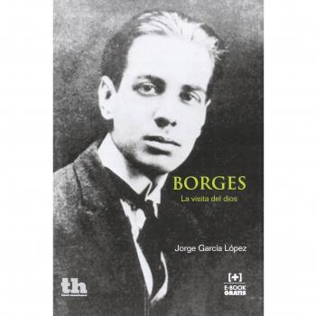 Borges. La Visita del Dios
