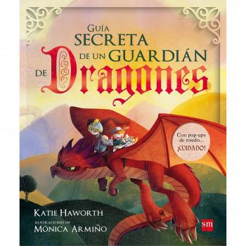 Guía secreta de un guardián de dragones - Katie Haworth