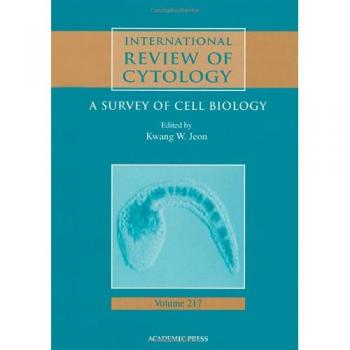 International Review of Cytology: A Survey of Cell Biology: Volume 217