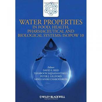 ISOPOW 10: Water Properties in Food, Health, Pharmaceutical and Biological Systems