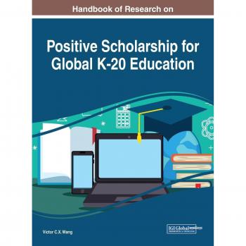 Manual de Investigación sobre Becas Positivas para la Educación Global K-20 (Avances en Educación Infantil y K-12)