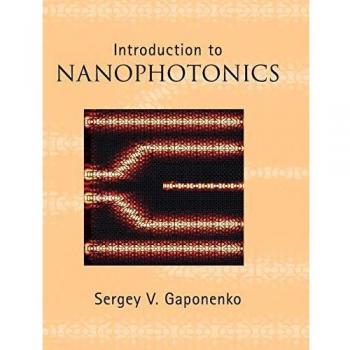 Introduction to Nanophotonics: A Comprehensive Guide on Light-Matter Interactions at the Nanoscale