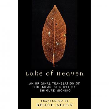 Heavenly Lake: English Translation of Ishimure Michiko's Japanese Novel