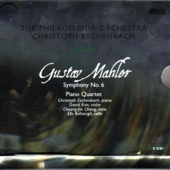 Mahler Symphony No. 6 & Piano Quartet - Eschenbach Edition