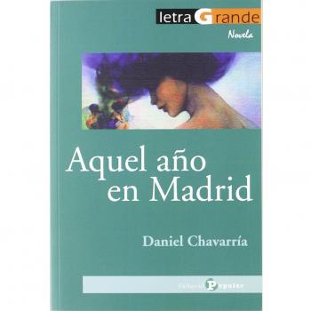 Aquel año en Madrid - Chavarría, Daniel
