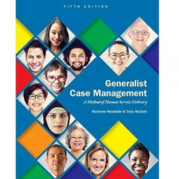 Generalist Case Management: A Method of Human Service Delivery