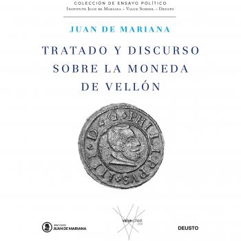 Tratado y discurso sobre la moneda de vellón