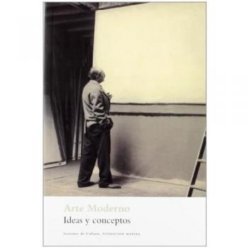 Arte moderno, ideas y conceptos