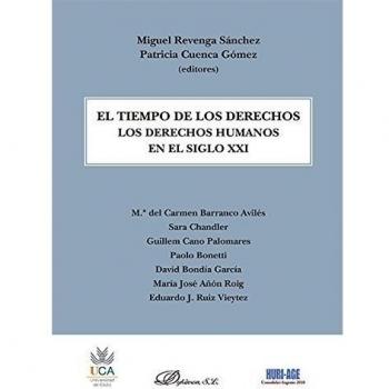 El tiempo de los derechos. Los derechos humanos en el siglo XXI