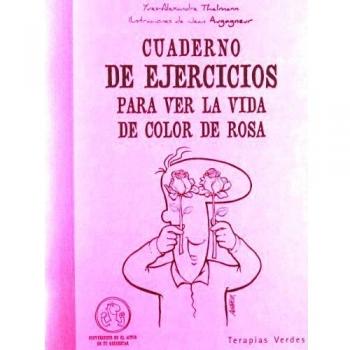Cuaderno De Ejercicios Para Ver La Vida De Color De Rosa