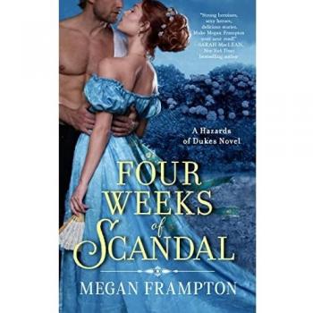 Four Weeks of Scandal: A Hazards of Dukes Novel (Hazards of Dukes, 5