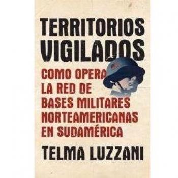 Territorios Vigilados / Watched Territories