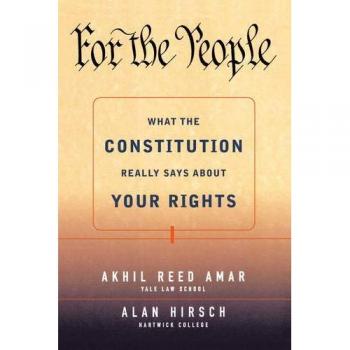 For the People: Understanding Your Constitutional Rights