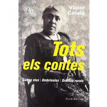 Tots els contes, 3: Drames rurals, Ombrívoles, Caires vius: 79