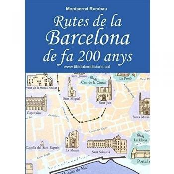 Rutes de la Barcelona de fa 200 anys