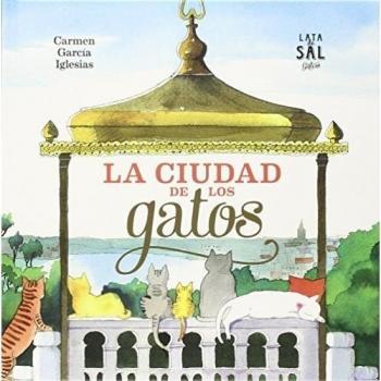 La Ciudad De Los Gatos - Carmen García Iglesias