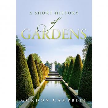 A Short History of Gardens