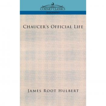 Vida Oficial de Chaucer - Edición en Rústica de James Root Hulbert
