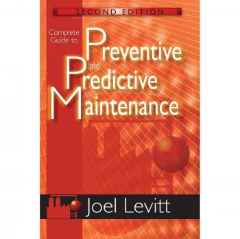 Complete Guide to  Predictive and Preventive Maintenance