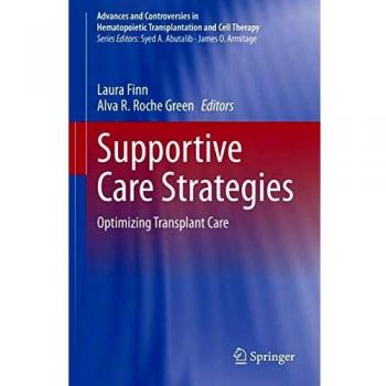 Supportive Care Strategies: Optimizing Transplant Care