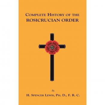 Historia Completa de la Orden Rosacruz - Edición en Tapa Blanda
