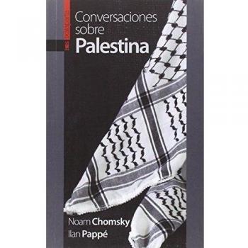 Conversaciones sobre Palestina - Chomsky, Noam / Pappé, Ilan