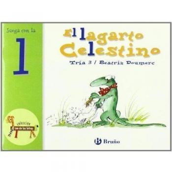 El lagarto Celestino: Juega con la l - Beatriz Doumerc