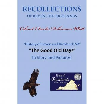 Raven and Richlands Memoirs: A Historical Account by Colonel Charles Dahnmon Whitt