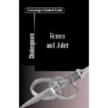 Cambridge Student Guide to Romeo and Juliet