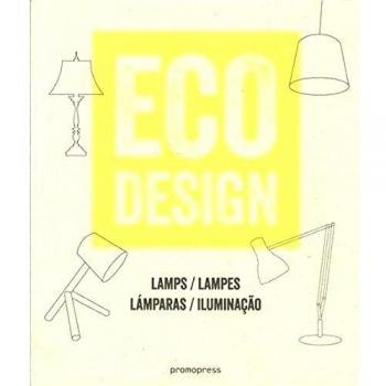 Eco Design. Lamps. Lampes. Lámparas. Iluminaçao