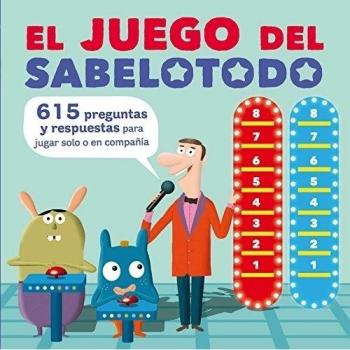 El juego del sabelotodo: 615 preguntas y respuestas para jugar solo o en compañía - Vv.aa.