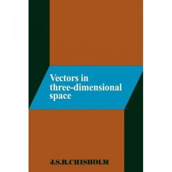 Vectores en Espacio Tridimensional - Edición en Tapa Blanda