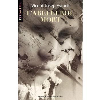 L'abellerol mort: 171 - ESCARTI VICENT JOSEP