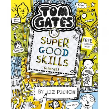 Tom Gates: Super Buenas Habilidades (Casi...) - Libro de Liz Pichon