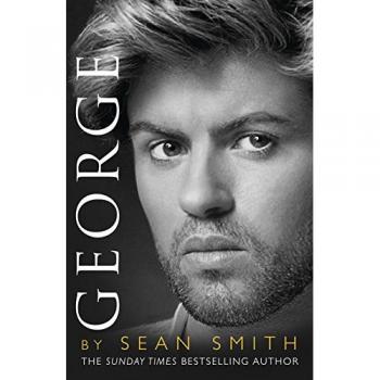 George: Un Recuerdo de George Michael - Biografía Ilustrada