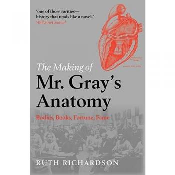 The Making of MR Gray's Anatomy: A Comprehensive Exploration of Bodies, Books, and Fame