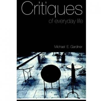 Critiques of Everyday Life: An Introduction