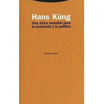 Una ética mundial para la economía - Hans Küng