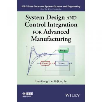 System Design and Control Integration for Advanced Manufacturing
