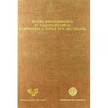 Studia indogermanica et palaeohispanica in honorem A. Tovar et L. Michelena