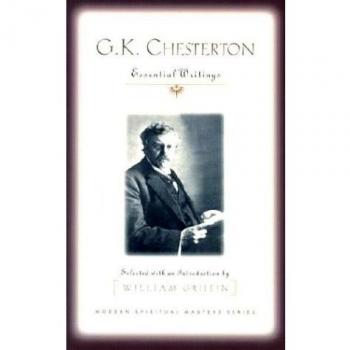 G K CHESTERTON: Essential Writings