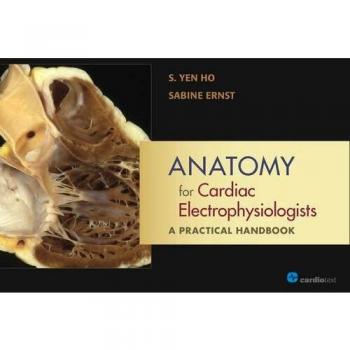 Anatomy for Cardiac Electrophysiologists: A Practical Handbook