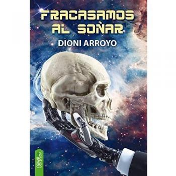 Fracasamos al soñar