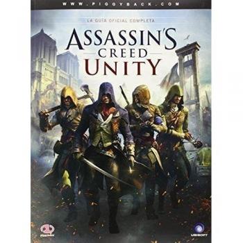 Assassin's Creed Unity. La Guía Oficial Completa