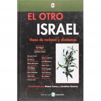 El otro Israel: Voces de rechazo y de disidencia