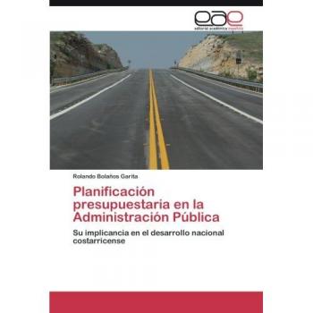 Planificación presupuestaria en la Administración Pública: Su implicancia en el desarrollo nacional costarricense