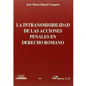 La intransmisibilidad de las acciones penales en derecho romano