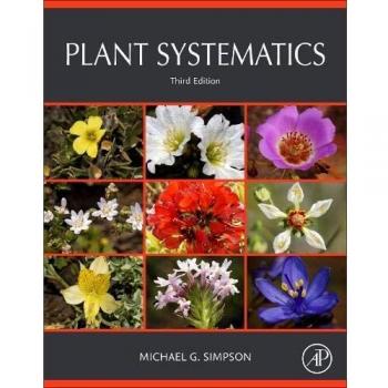 Plant Systematics: Comprehensive Guide to Plant Classification and Diversity, 3rd Edition